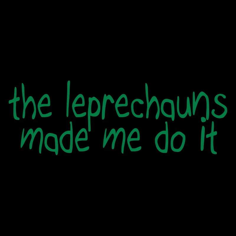 the leprechauns made me do it