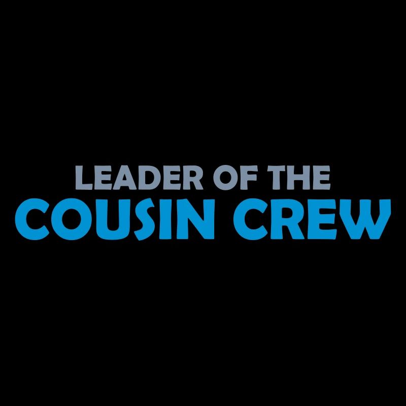 Leader Cousin Crew Team