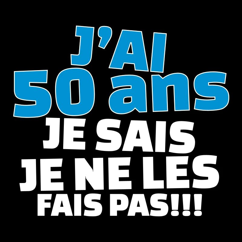 j'ai 50 ans je sais le ne les fais pas.