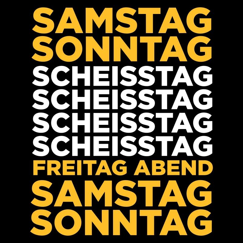 Der Scheißtag in einer Woche!