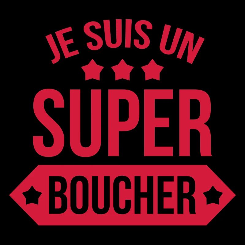 Je suis un Super Boucher !