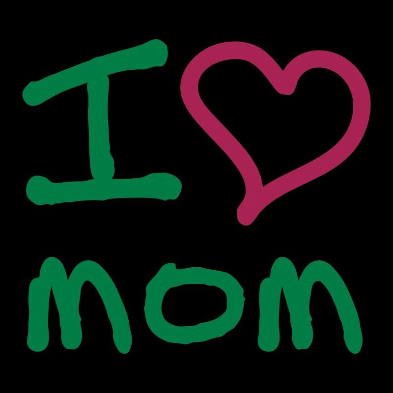 "I love mom"