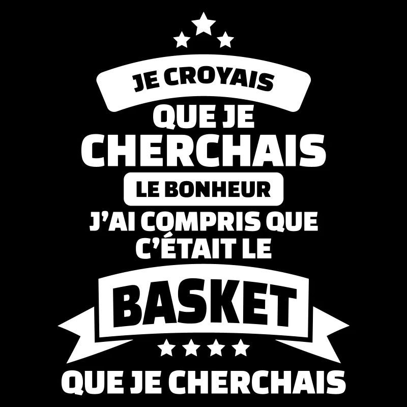 Tshirt basket humour c'est le basket que cherchais