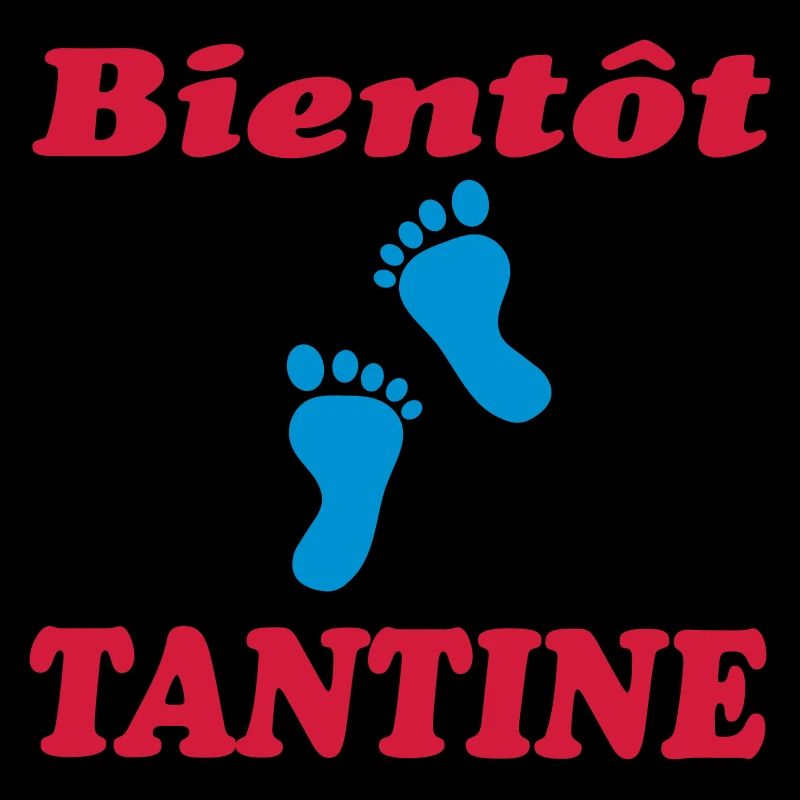 BIENTOT TANTINE