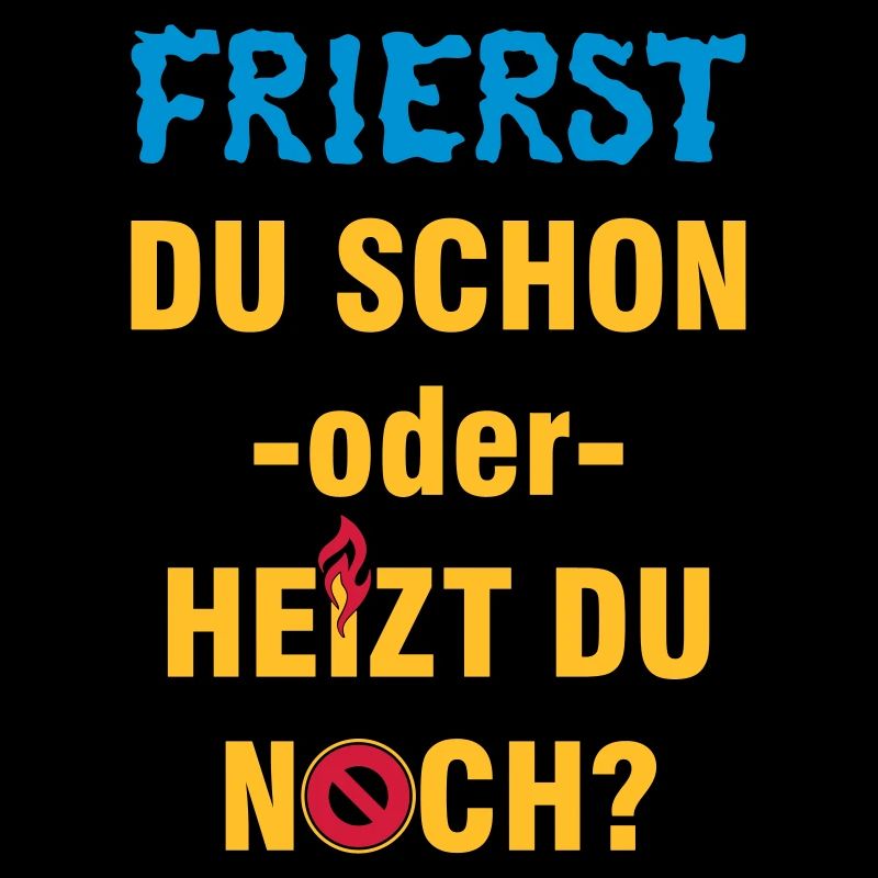 Frierst du schon oder heizt du noch?