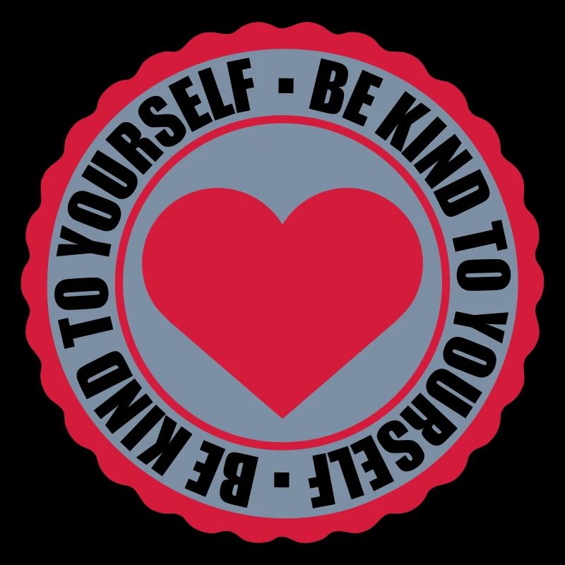 be kind to yourself