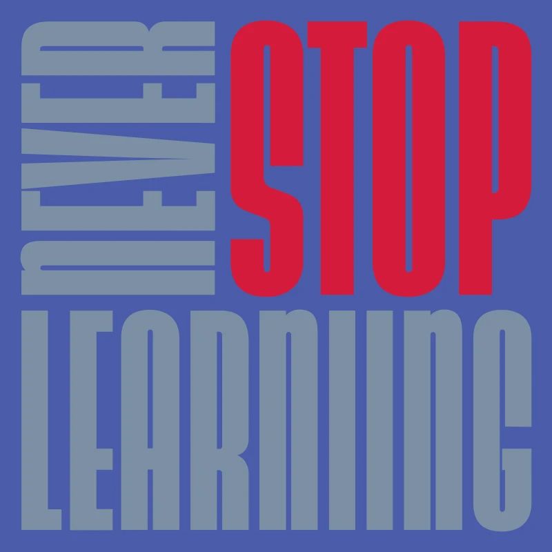 never stop learning quote