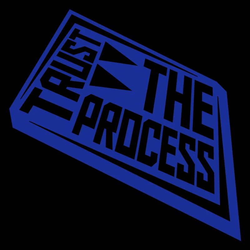 trust the process Quote