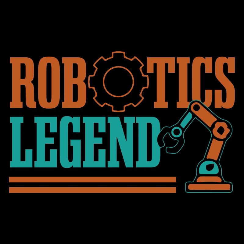 Robotics Legend Funny Robot Engineer