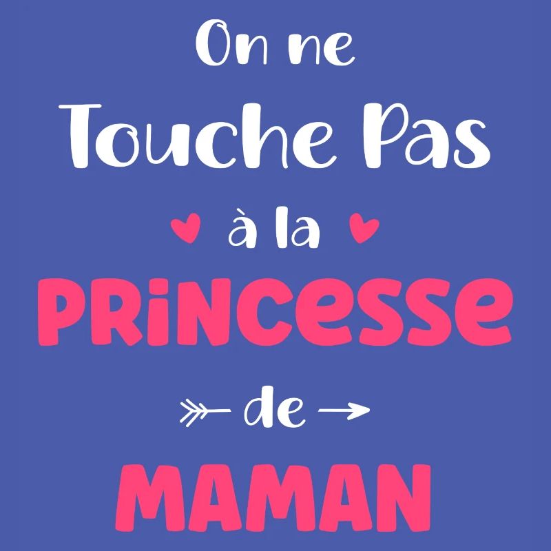 On ne touche pas à la princesse de maman