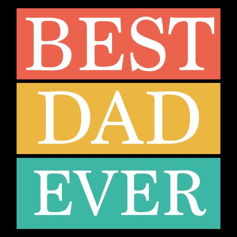 best dad ever