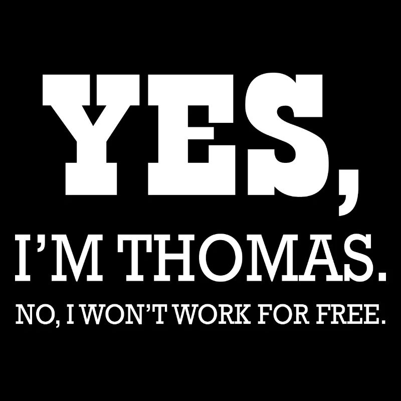 Thomas Ja Ich bin nicht Hemd Thomas für Mann