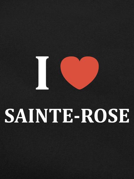 i love Sainte Rose