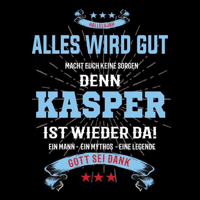 Alles wird gut denn Kasper Ist da T-Shirt