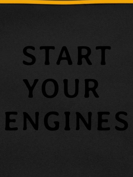 Start your engines