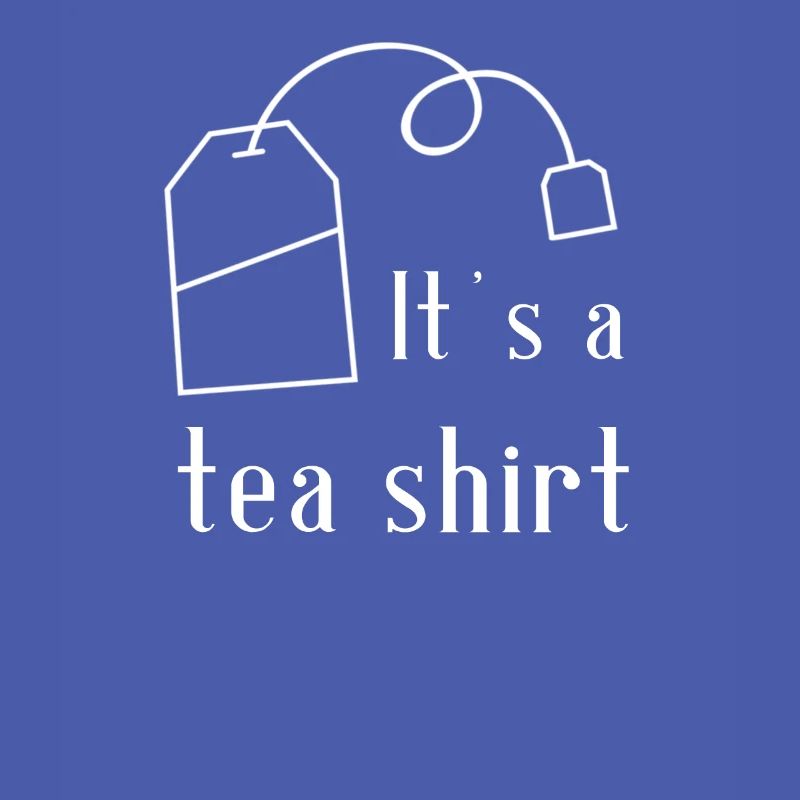 Tee trinken Teebeutel Lustiger Spruch - It's A Tea