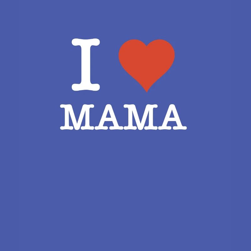 I Love Mama Mutter Muttertagsgeschenk