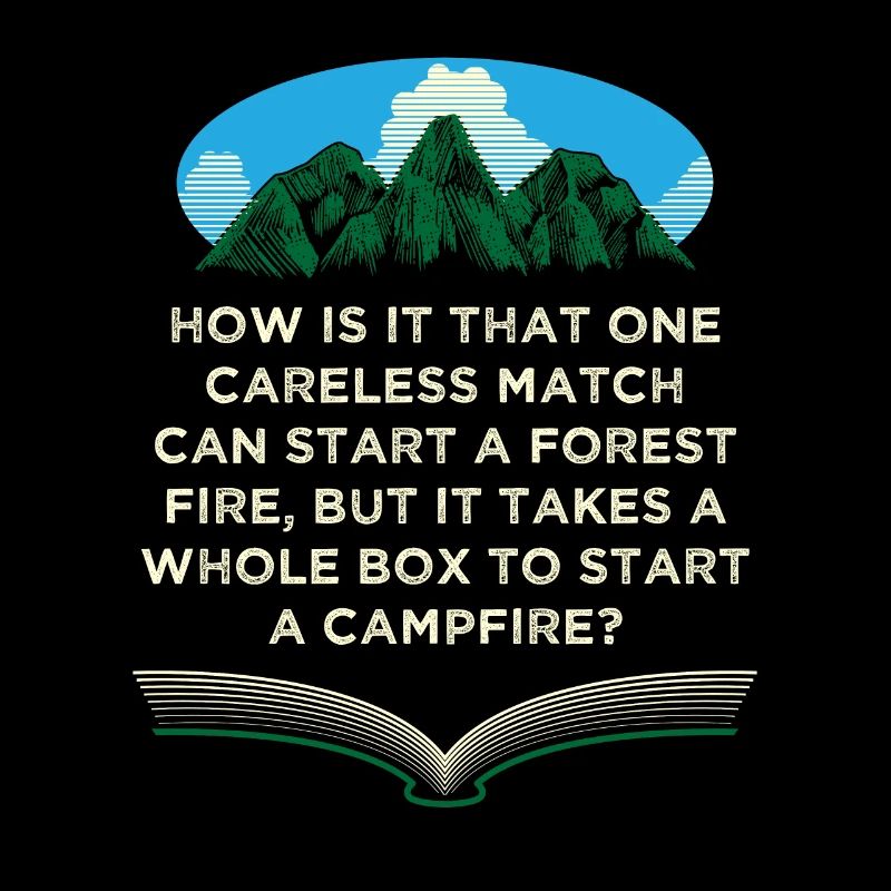 A match Start a forest fire camping jump