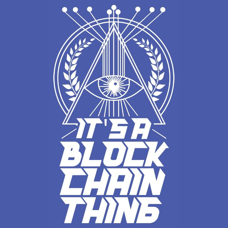 Es Ist Ein Blockchain Ding Crypto Kryptowährung