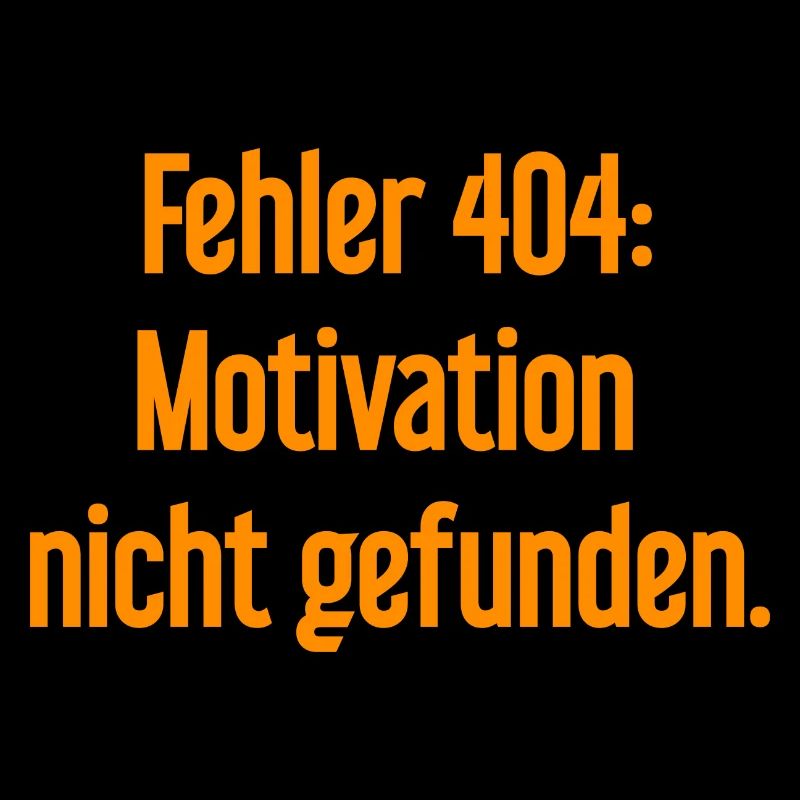 Error 404: Motivation not found