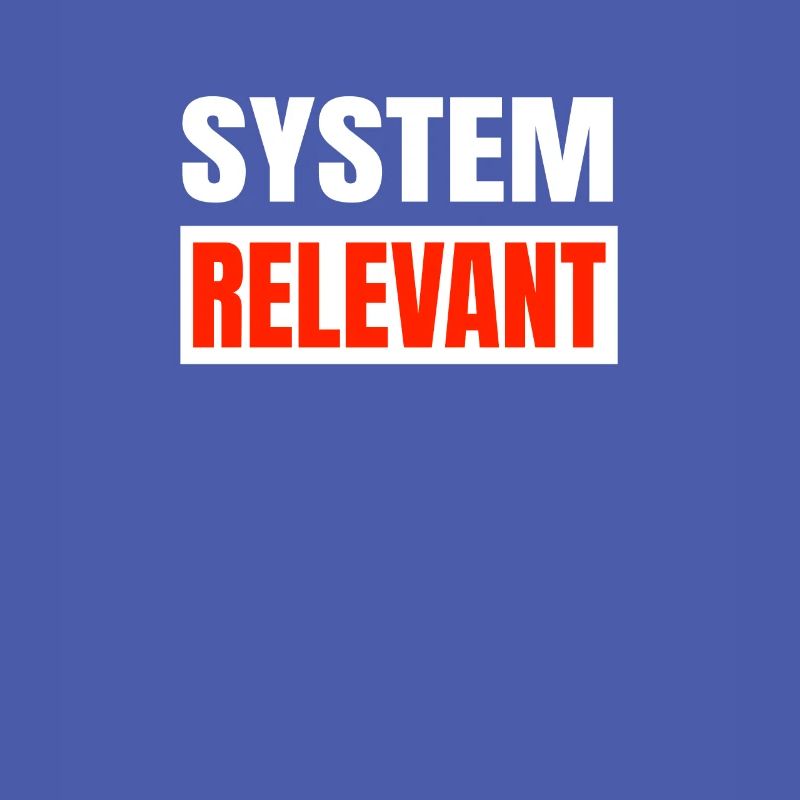 Systemrelevant System relevant