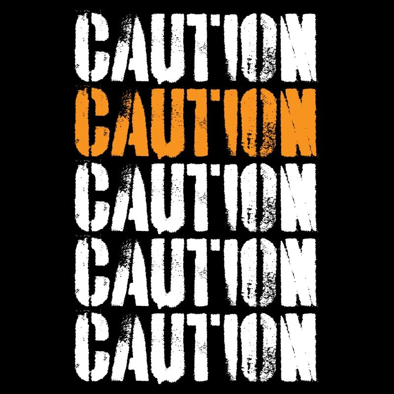 Caution Attention