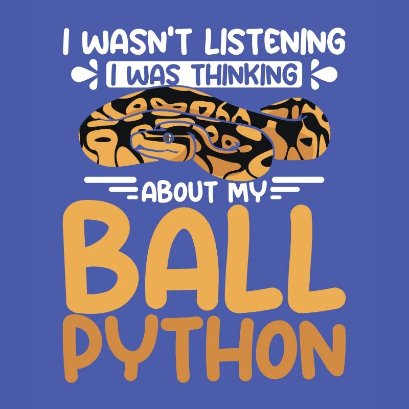 I was thinking about my ball python