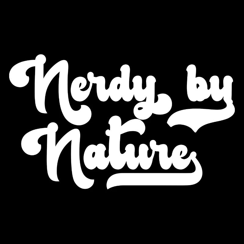 Nerd Nerdy par nature