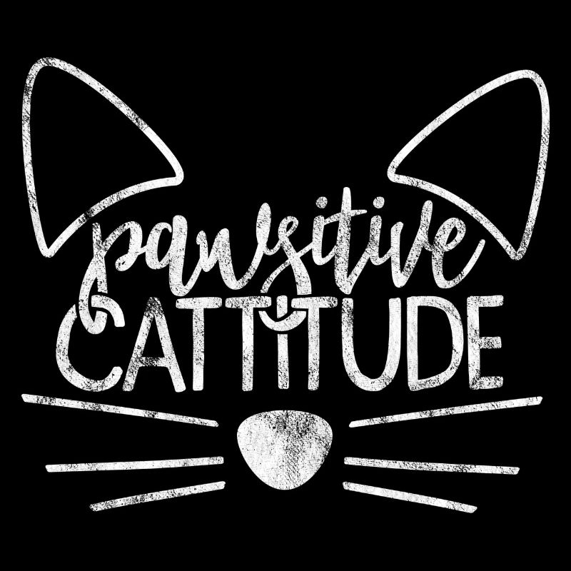 Pawsitive Cattitude - Drôles de dictons de chat