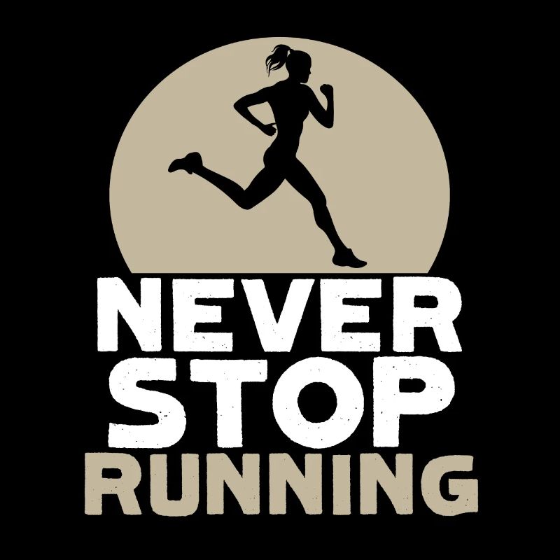 never stop running