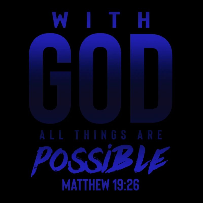 everything is possible with God