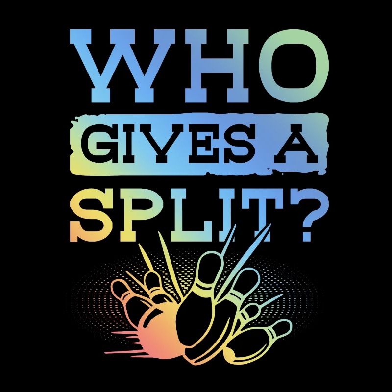 Bowling Split Spruch