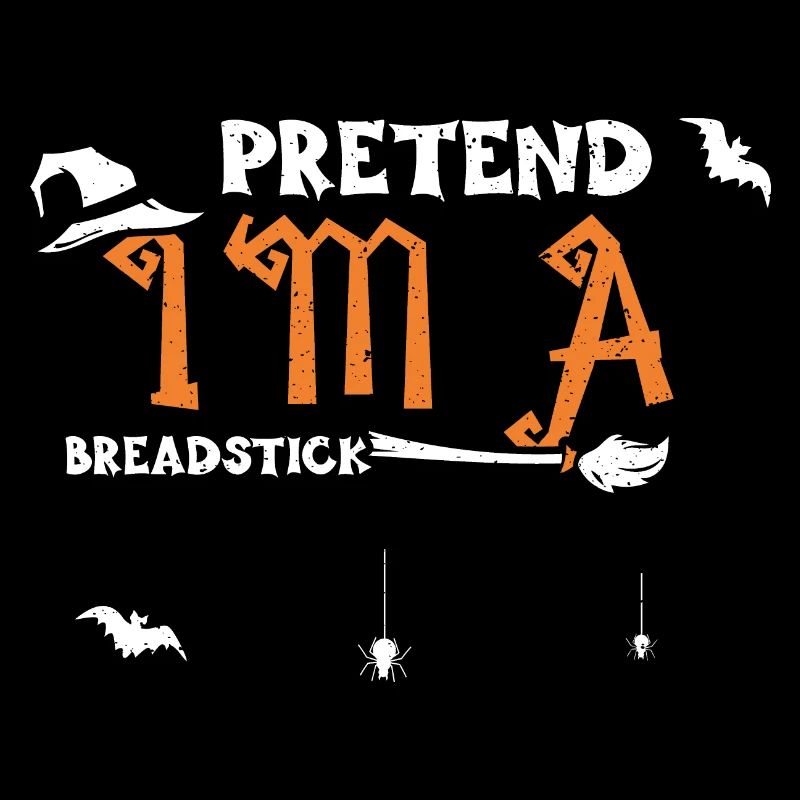Pretend I'm A Breadstick