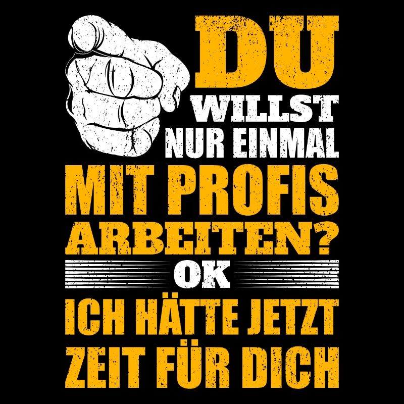 Nur einmal mit Profis arbeiten