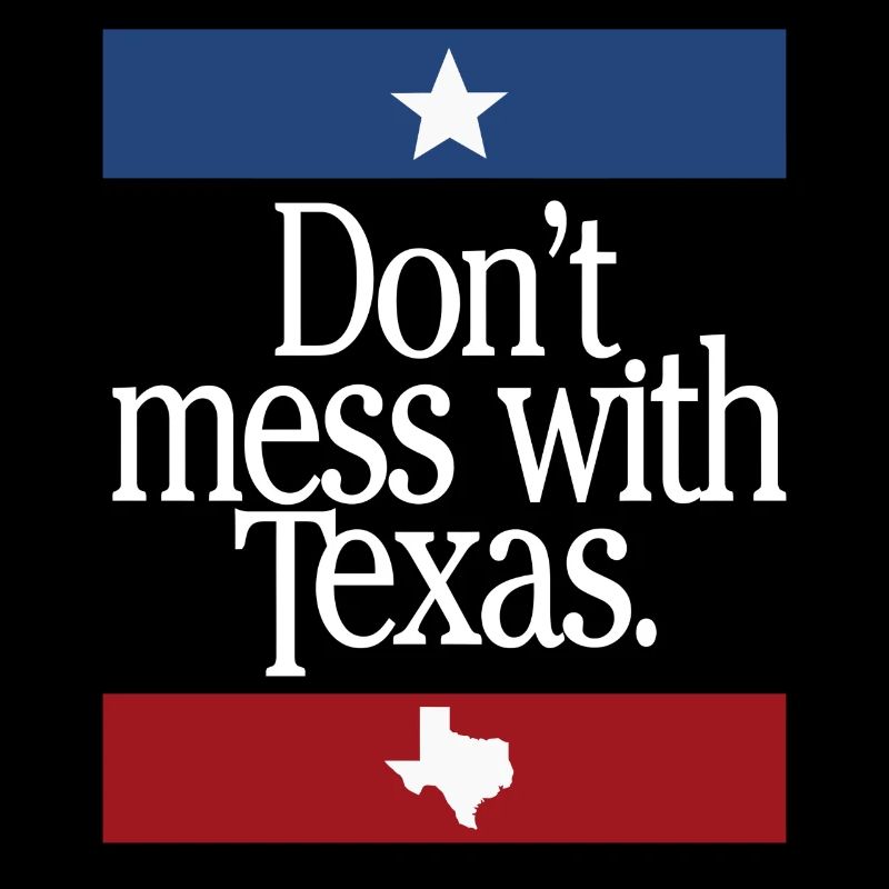 Don't Mess With Texas