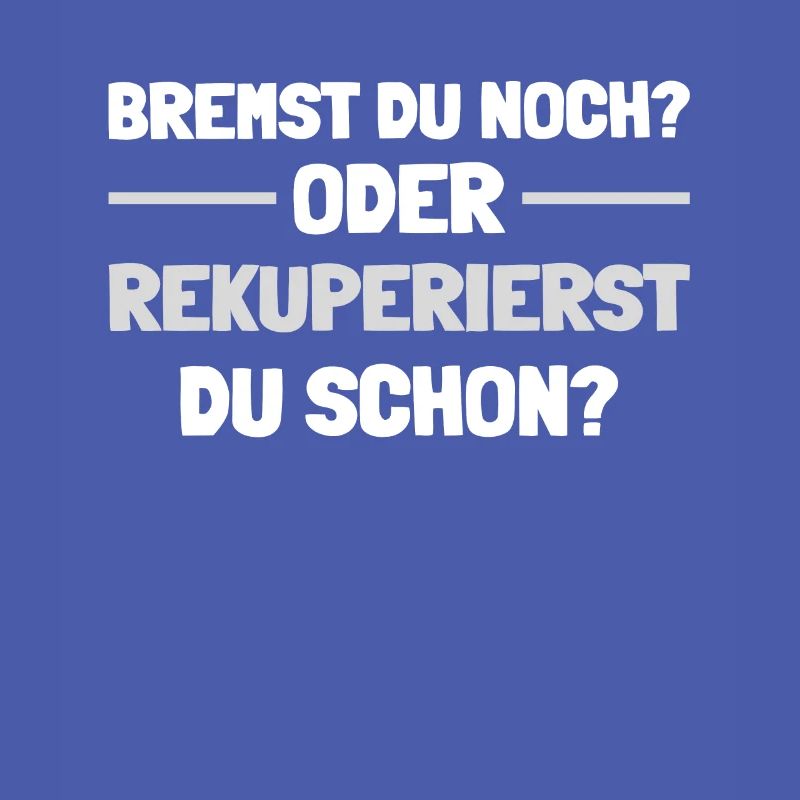 Bremst du noch oder Rekuperierst du schon?