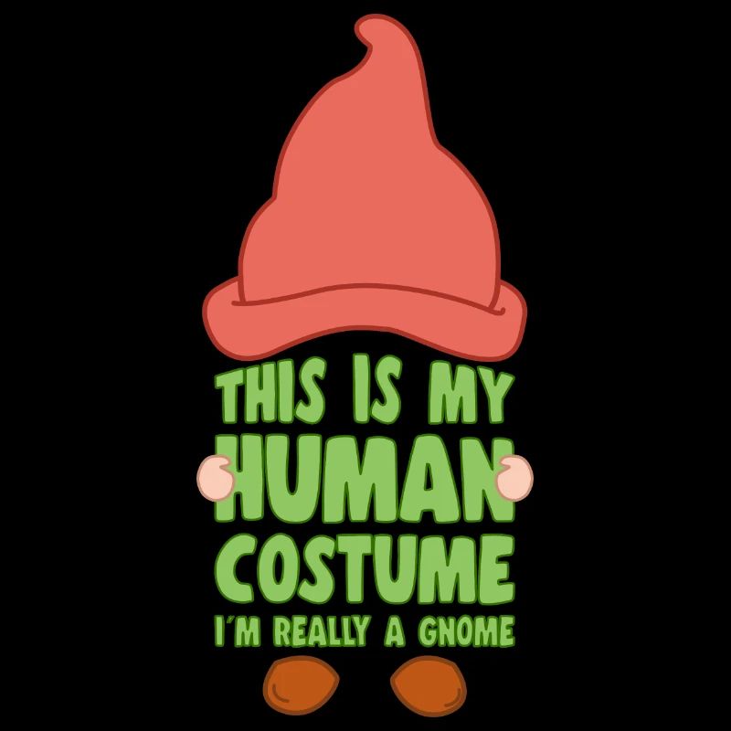This Is My Human Costume I´m A Gnome Lover Gift