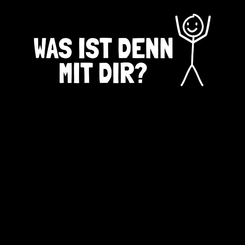 Was ist denn mit dir? Humor Sarkasmus Ironie