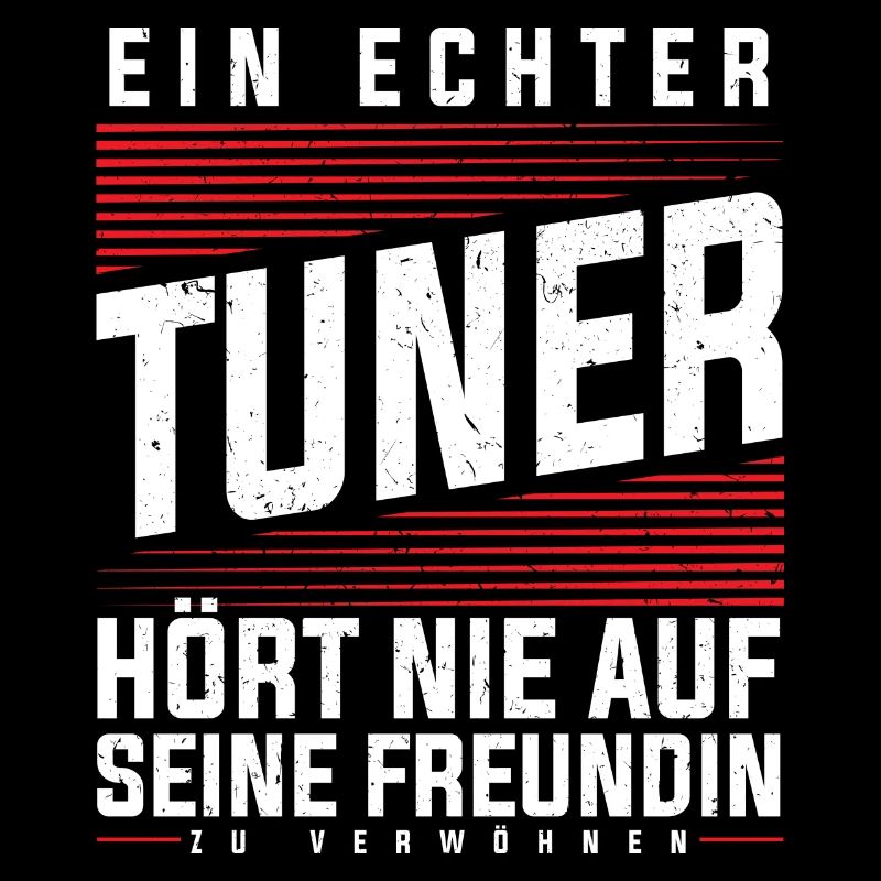 Ein echter tuner hört nie auf