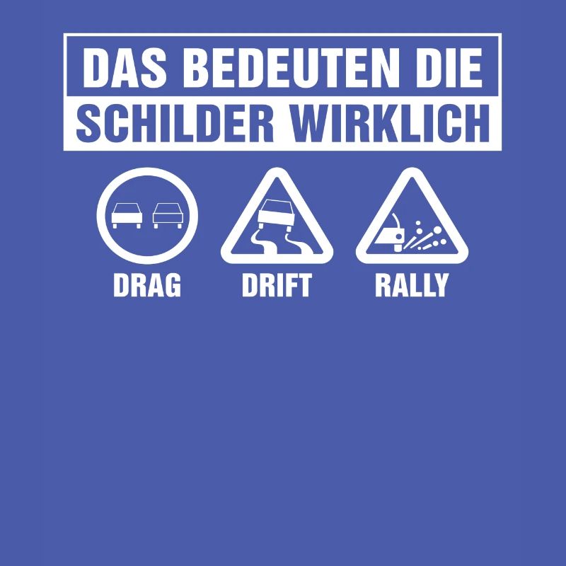 Das bedeutet schilder wirklich Drag Drift Rally