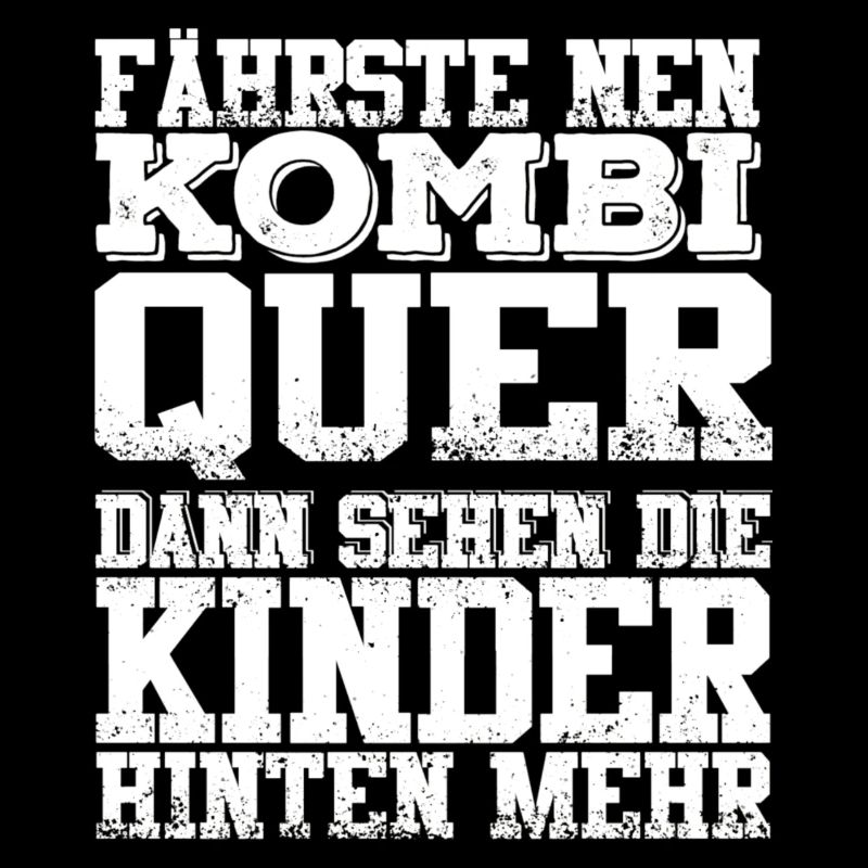 Fährste Combi Quer dann sehen kinder hinten mehr