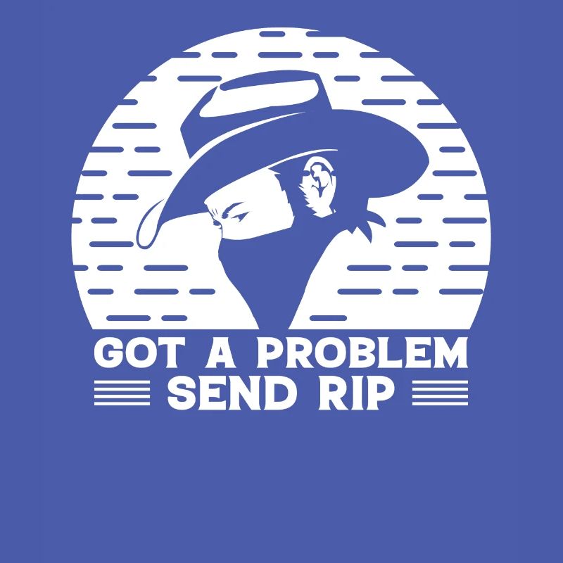 Habe Ein Problem Sende Rip - Cowboy