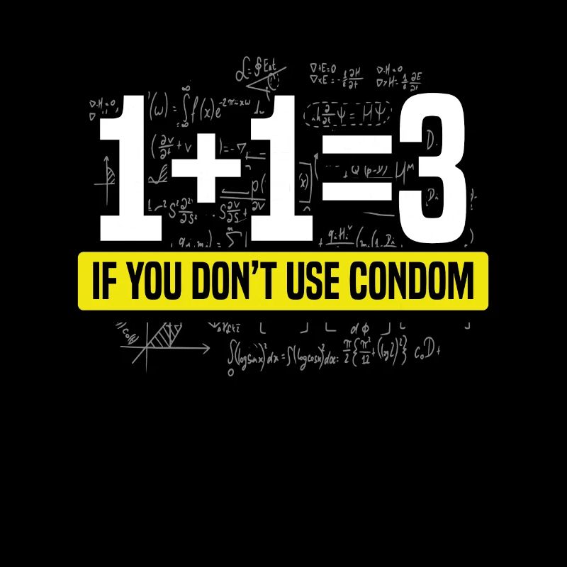 If you do not use condom formula