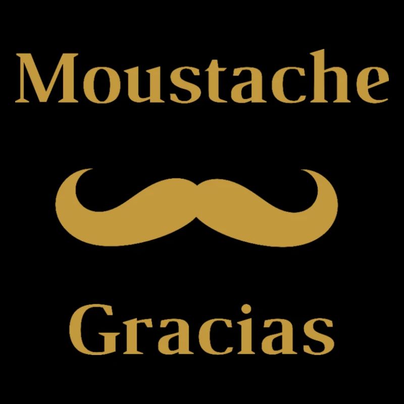 Moustache Gracias