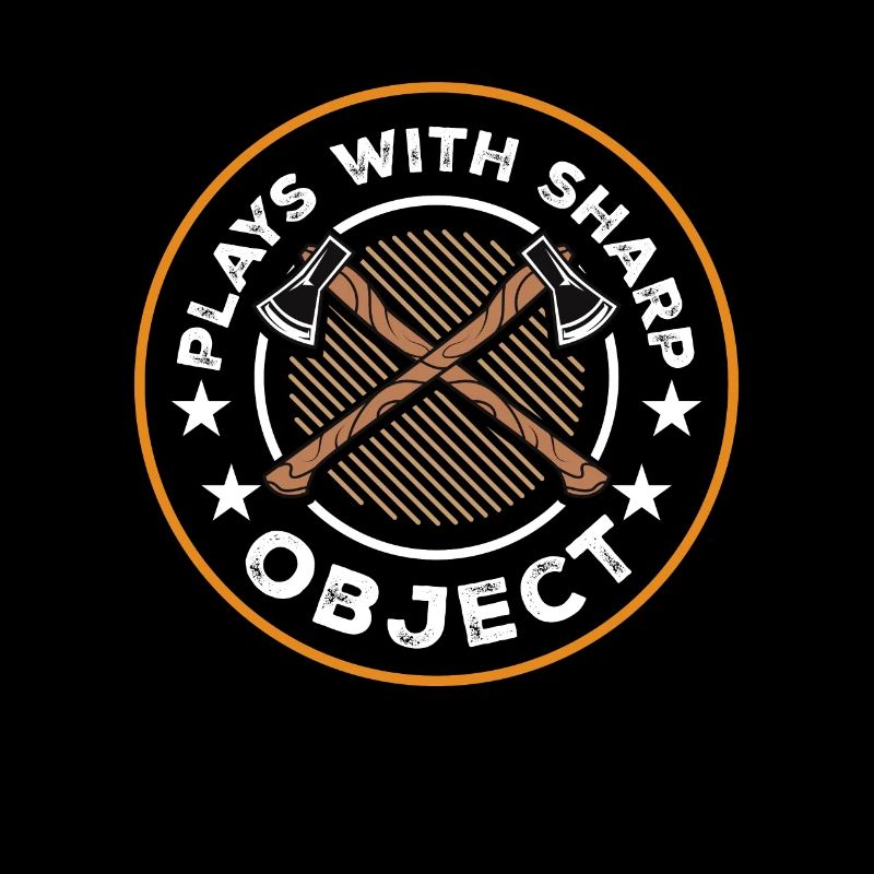 Plays With Sharp Objects Sport Axt- Und