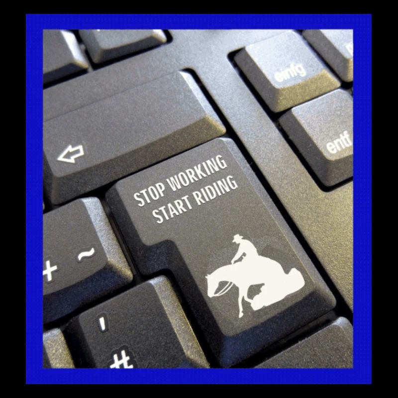 Stop working start riding