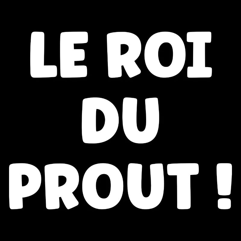 Le roi du prout
