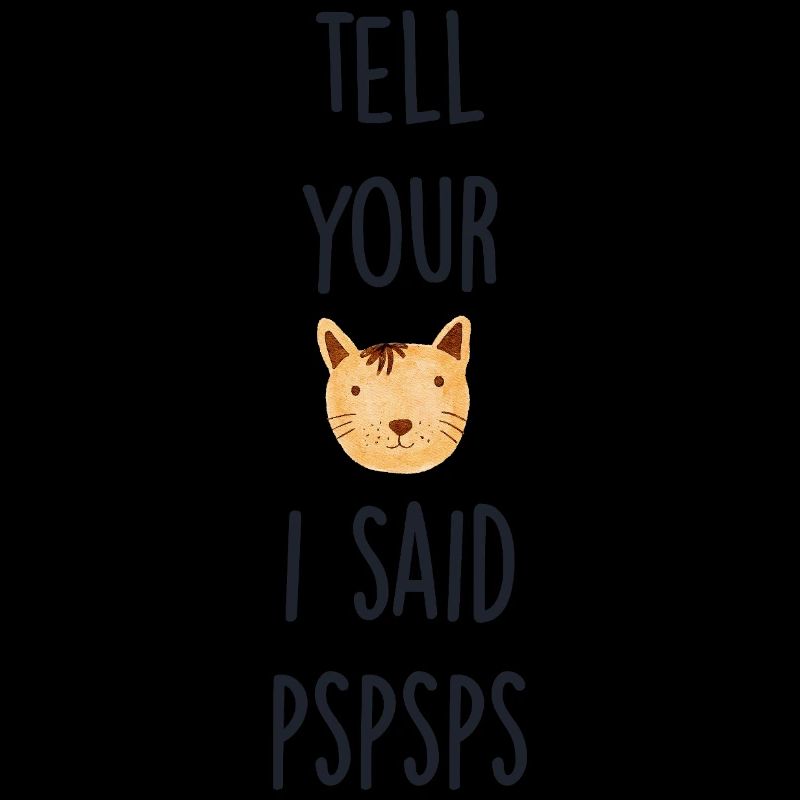 Dites à votre chat que j’ai dit pspsps