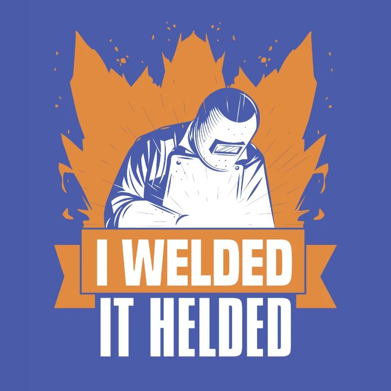 Welder locksmith funny I welded it helded