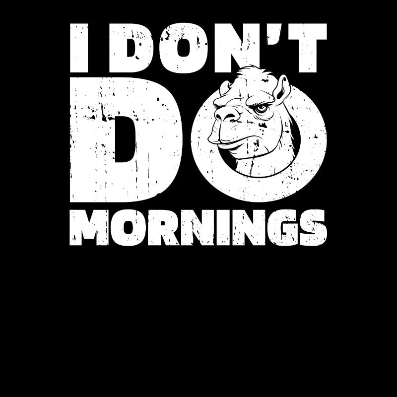 Kamel Lustig I Dont Do Mornings